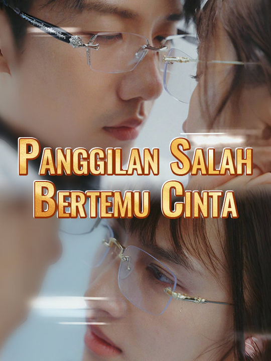 Poster Panggilan Salah Bertemu Cinta
