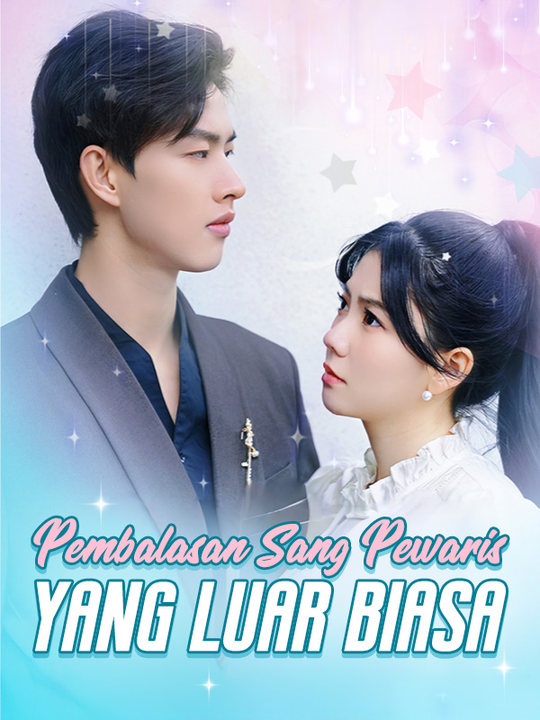 Poster Pembalasan Sang Pewaris yang Luar Biasa