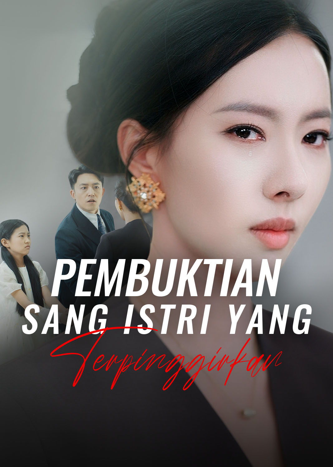 Poster Pembuktian Sang Istri yang Terpinggirkan
