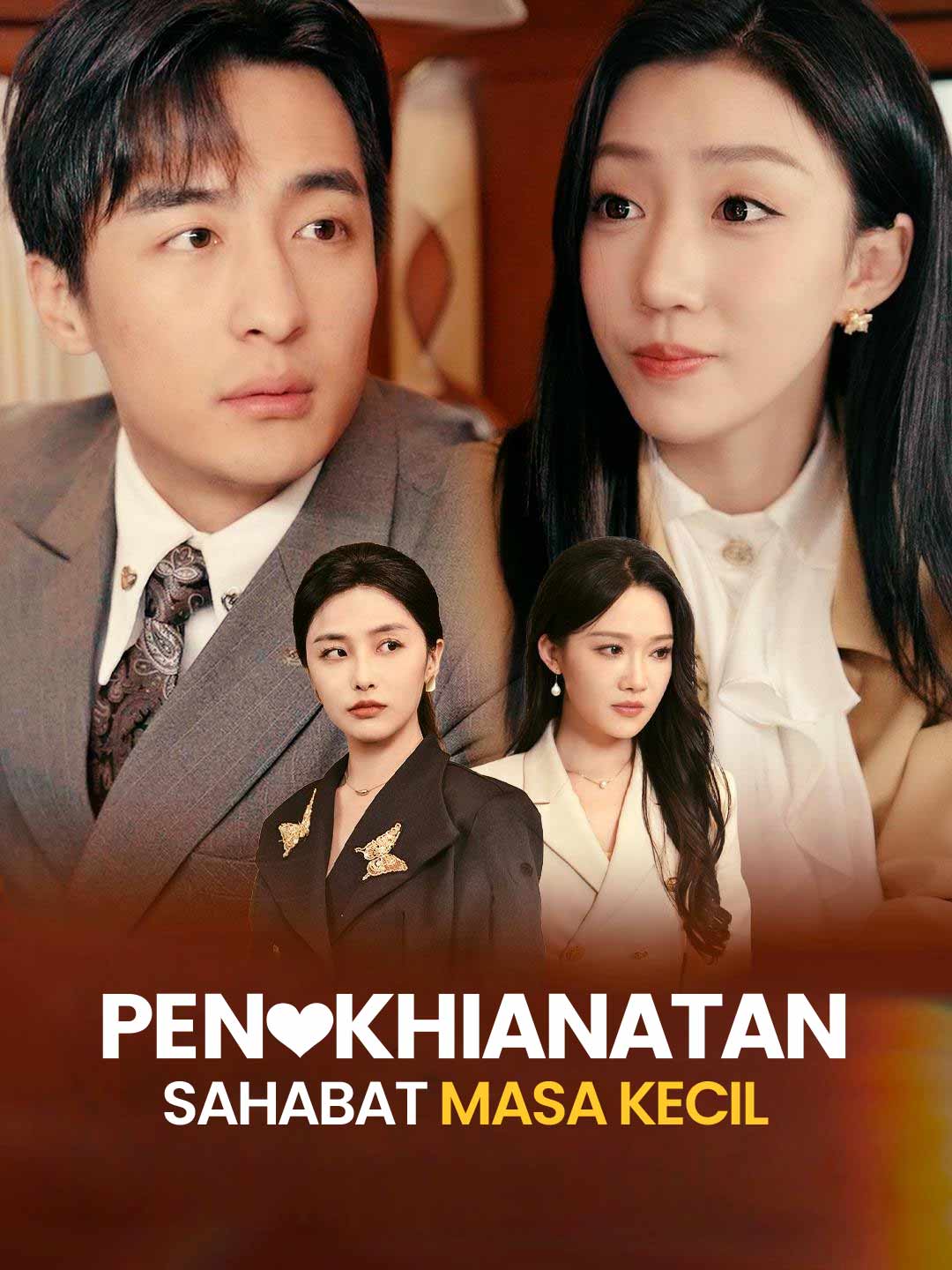 Poster Pengkhianatan Sahabat Masa Kecil
