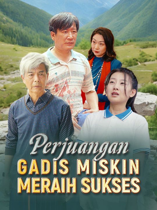 Poster Perjuangan Gadis Miskin Meraih Sukses(Sulih Suara)