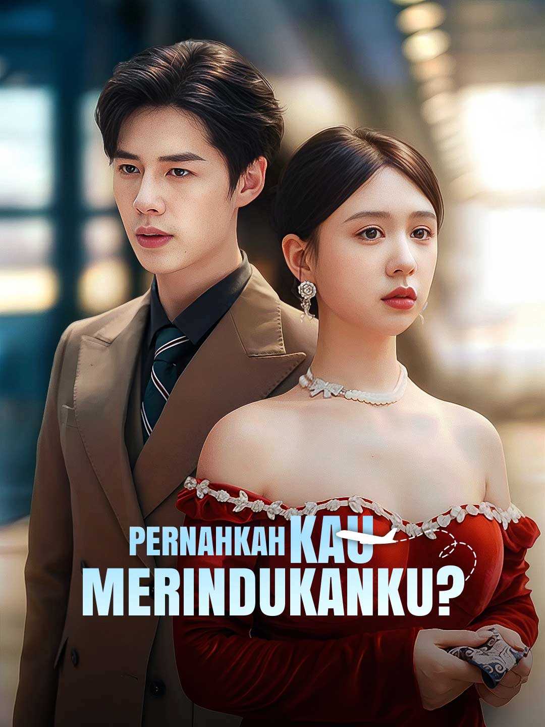 Poster Pernahkah Kau Merindukanku?