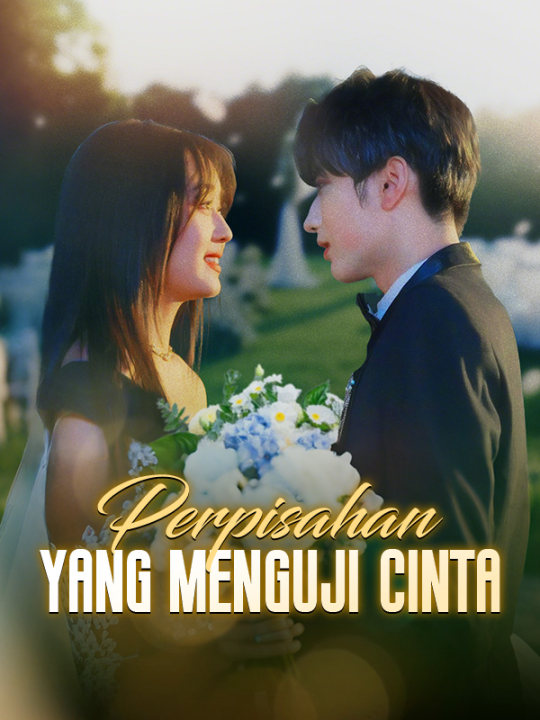 Poster Perpisahan yang Menguji Cinta