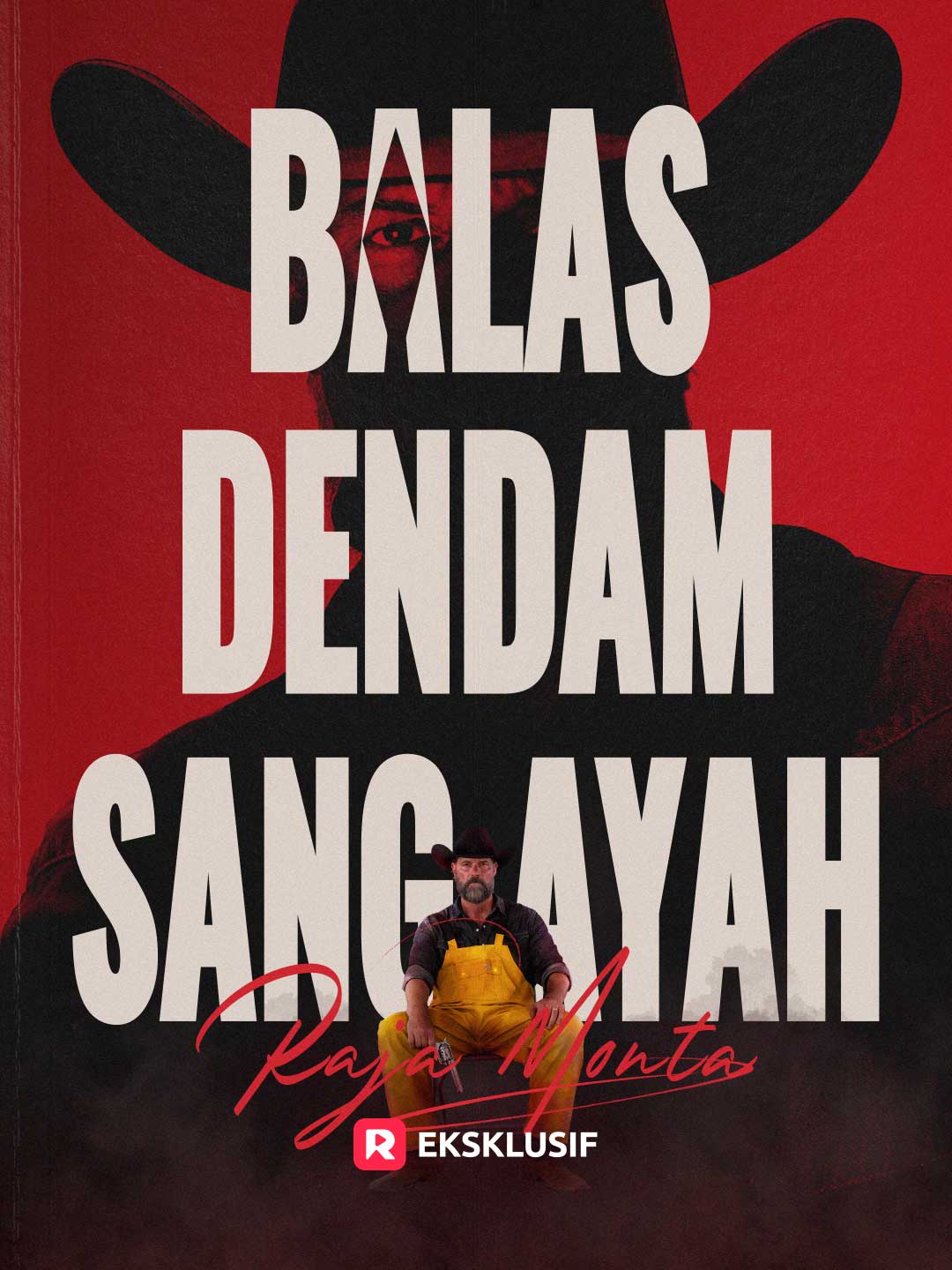 Poster Raja Monta: Balas Dendam Sang Ayah