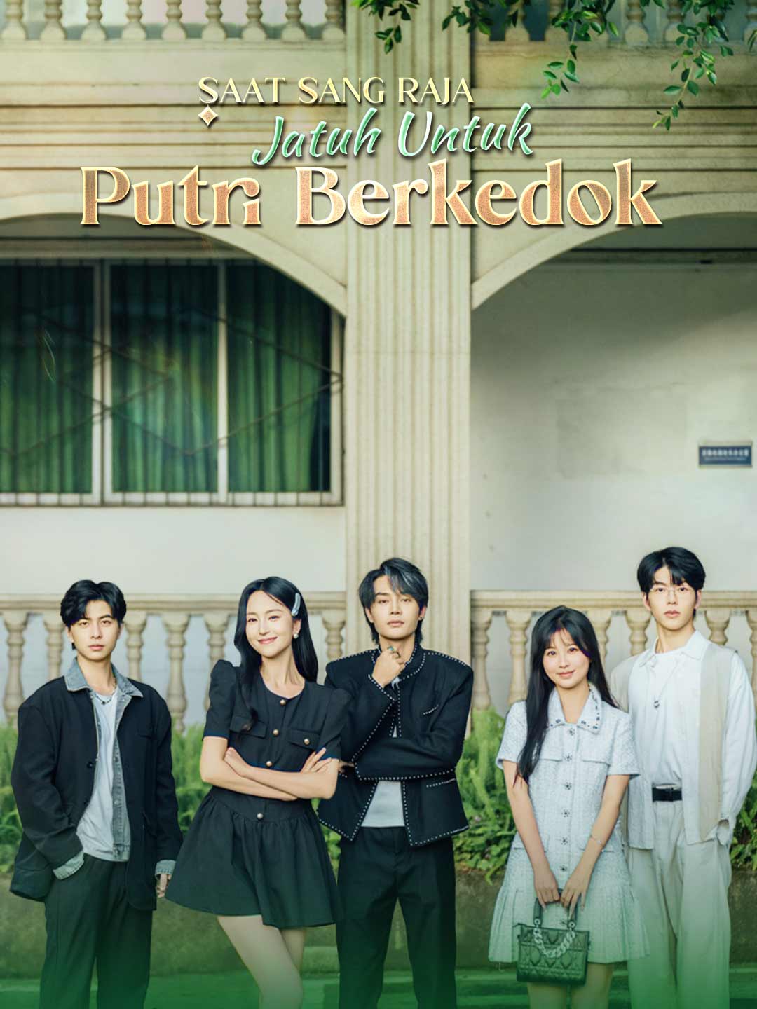 Poster Saat Sang Raja Jatuh Untuk Putri Berkedok