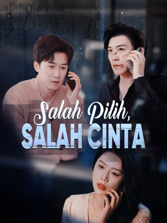 Poster Salah Pilih, Salah Cinta
