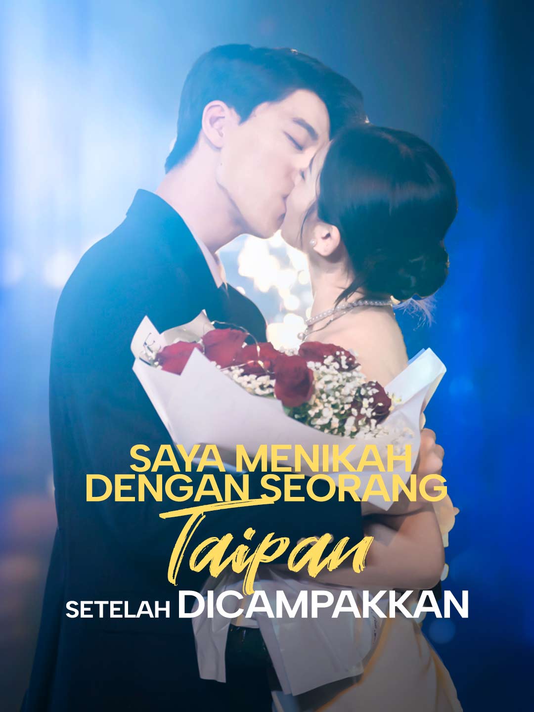 Poster Saya Menikah dengan Seorang Taipan Setelah Dicampakkan