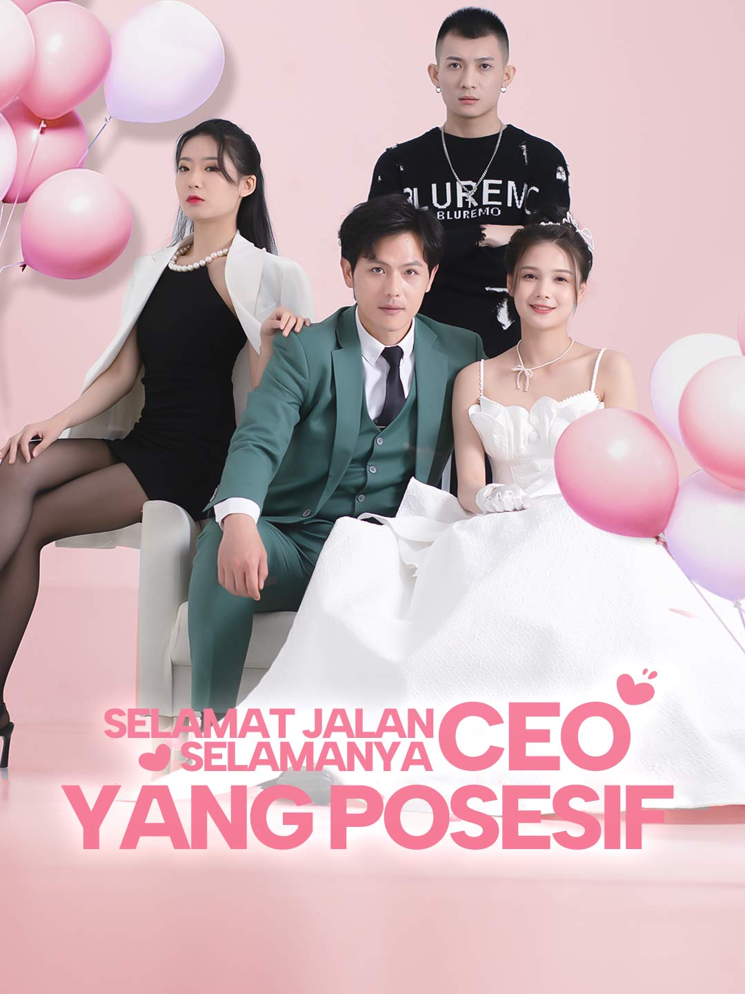 Poster Selamat Jalan Selamanya, CEO yang Posesif