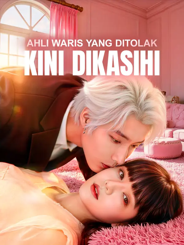 Poster Ahli Waris yang Ditolak Kini Dikasihi