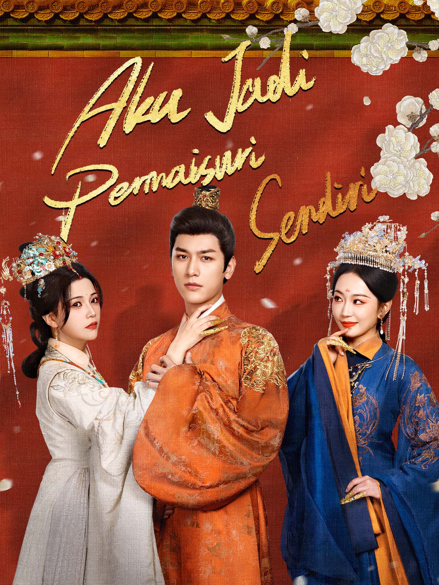 Poster Aku Jadi Permaisuri Sendiri!