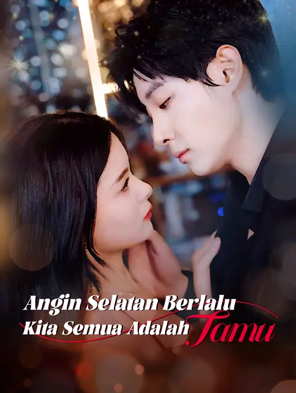 Poster Angin Selatan Berlalu, Kita Semua Hanya Tamu