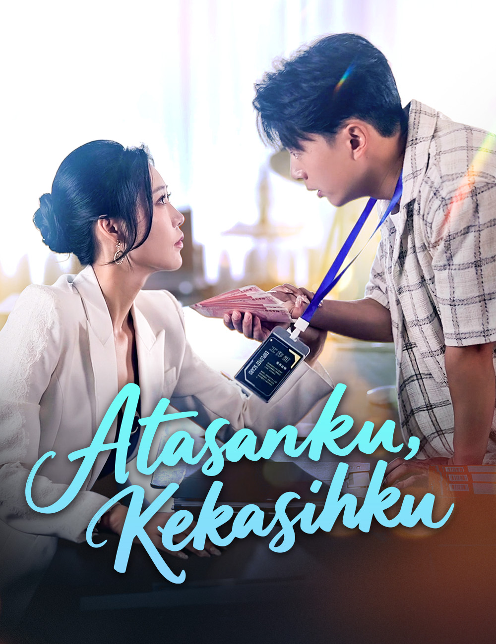 Poster Atasanku, Kekasihku