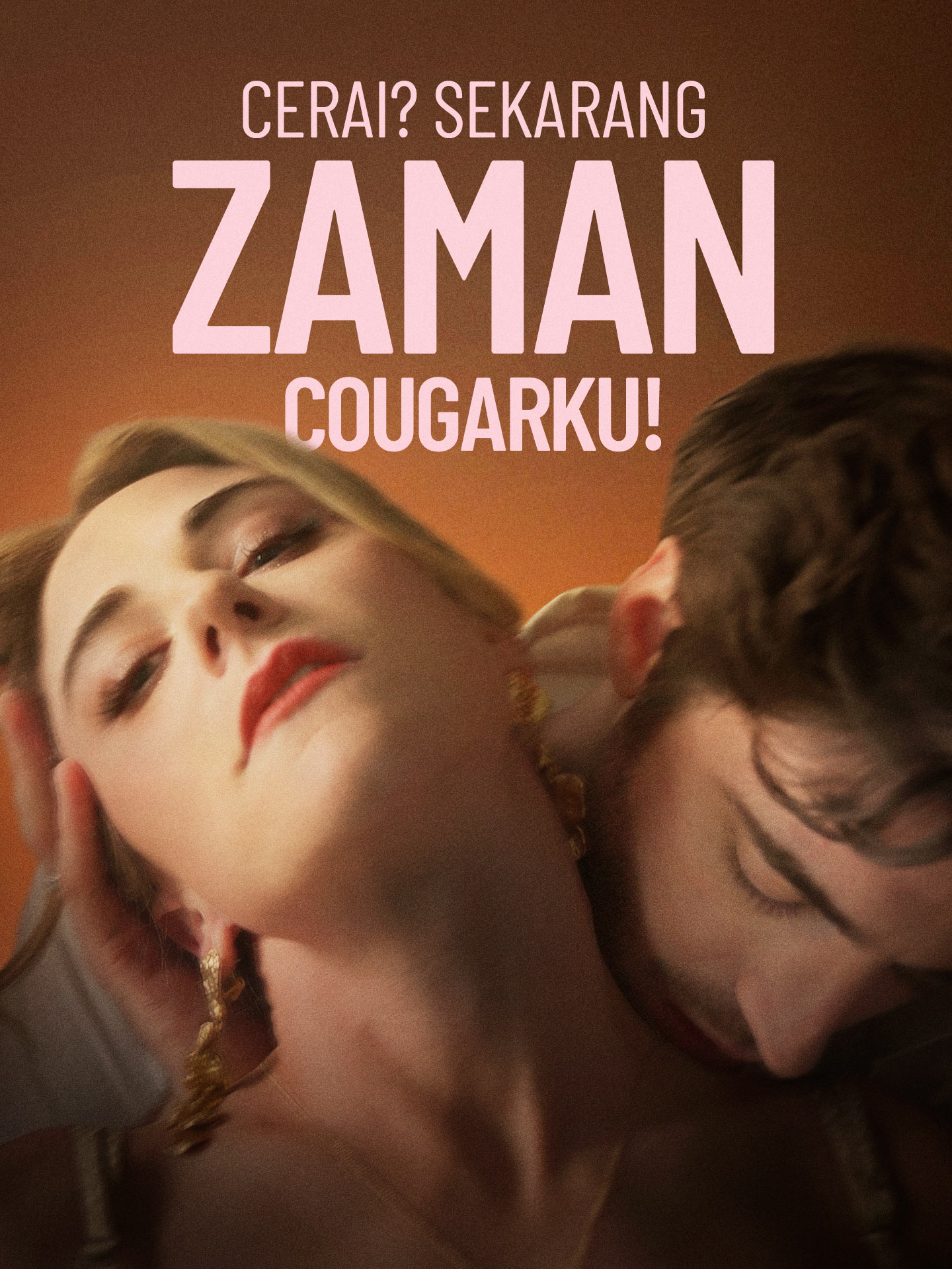 Poster Cerai? Sekarang Zaman Cougarku!