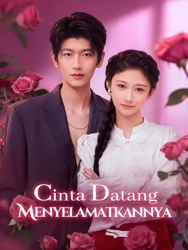 Poster Cinta Datang Menyelamatkannya