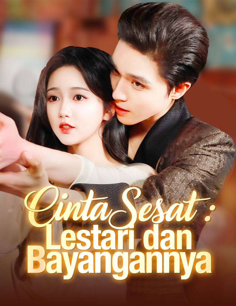 Poster Cinta Sesat: Lestari dan Bayangannya