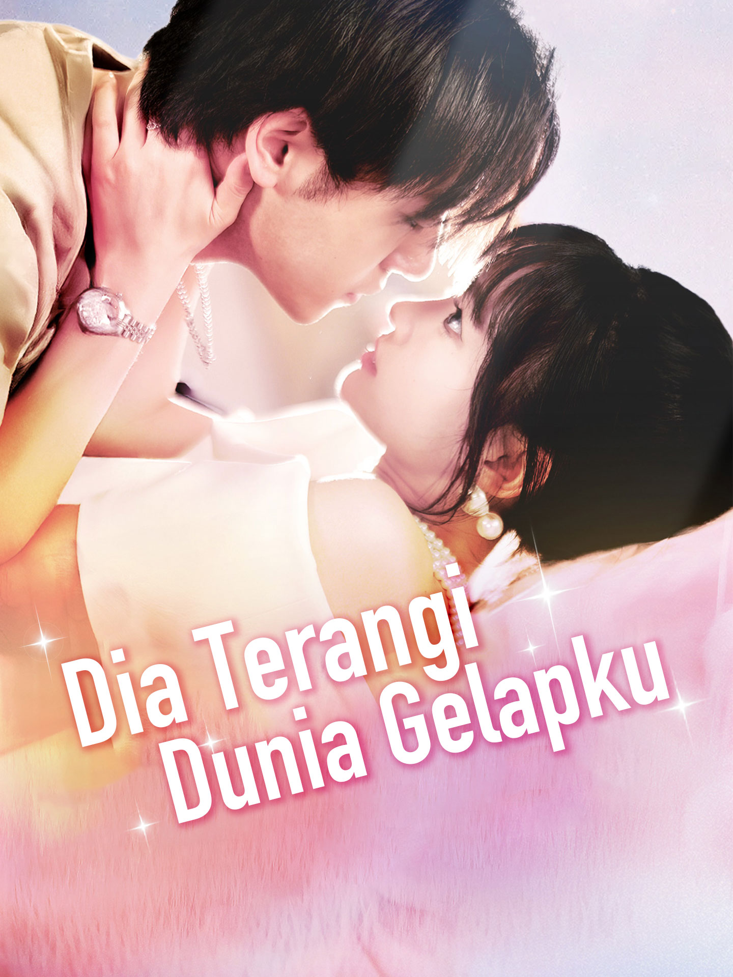 Poster Dia Terangi Dunia Gelapku