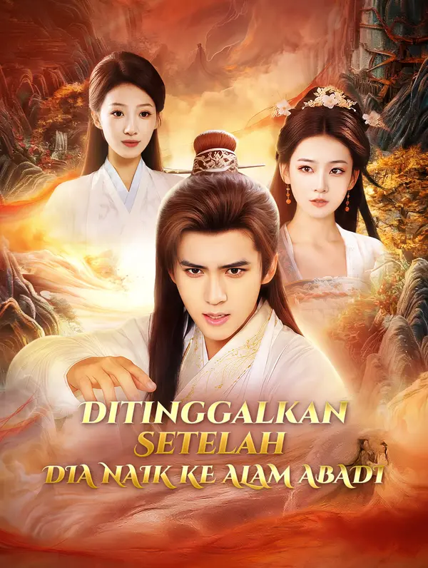 Poster Ditinggalkan Setelah Dia Naik ke Alam Abadi