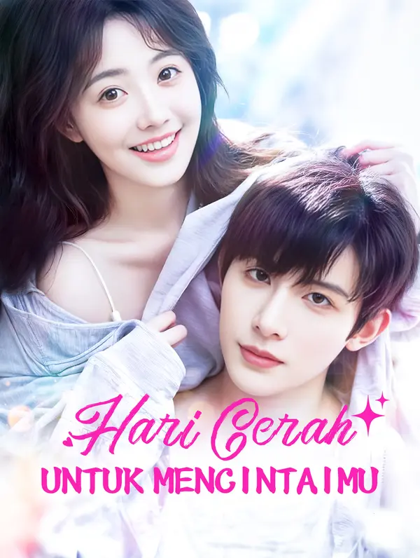 Poster Hari Cerah Untuk Mencintaimu