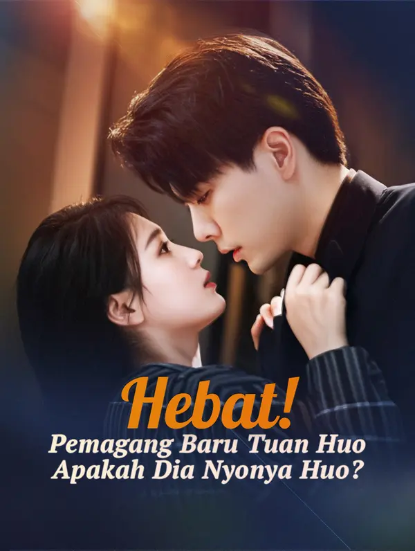Poster Hebat! Pemagang Baru Tuan Huo, Apakah Dia Nyonya Huo?