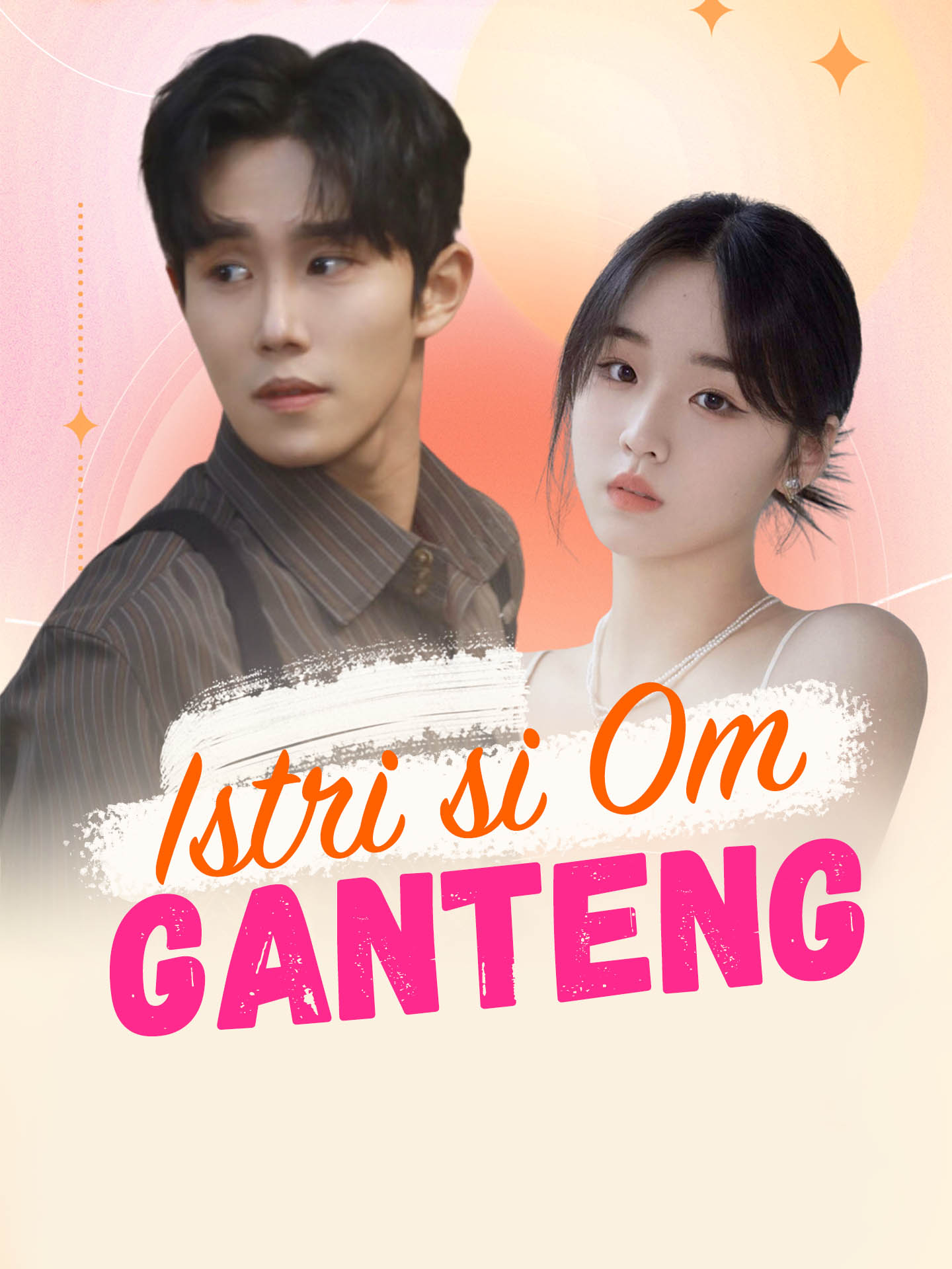 Poster Istri si Om Ganteng