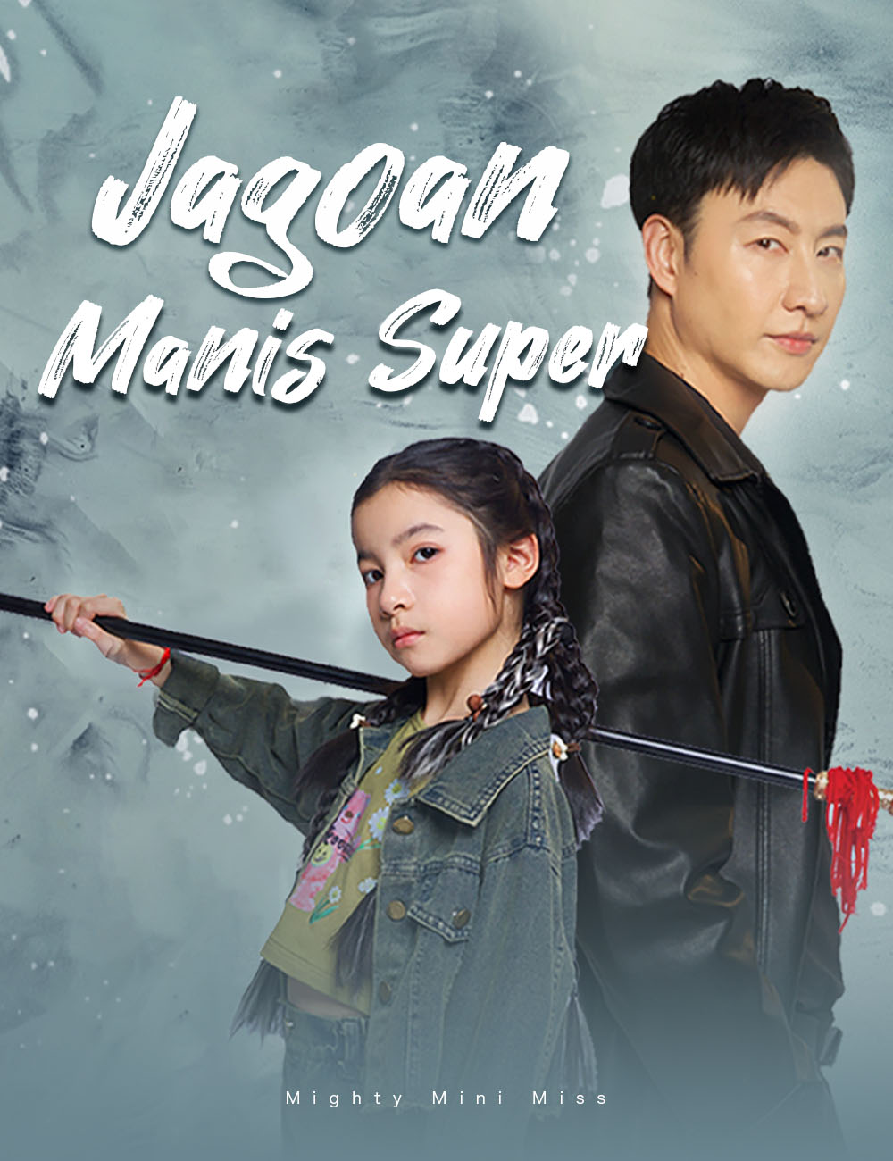 Poster Jagoan Manis Super