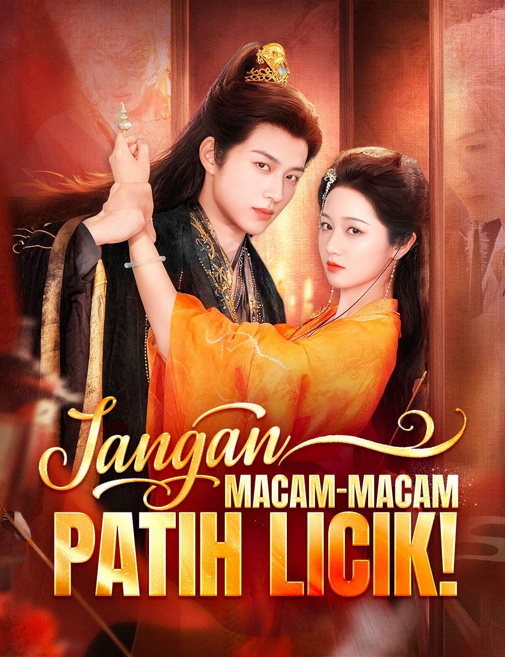 Poster Jangan Macam-Macam Denganku, Patih Licik!