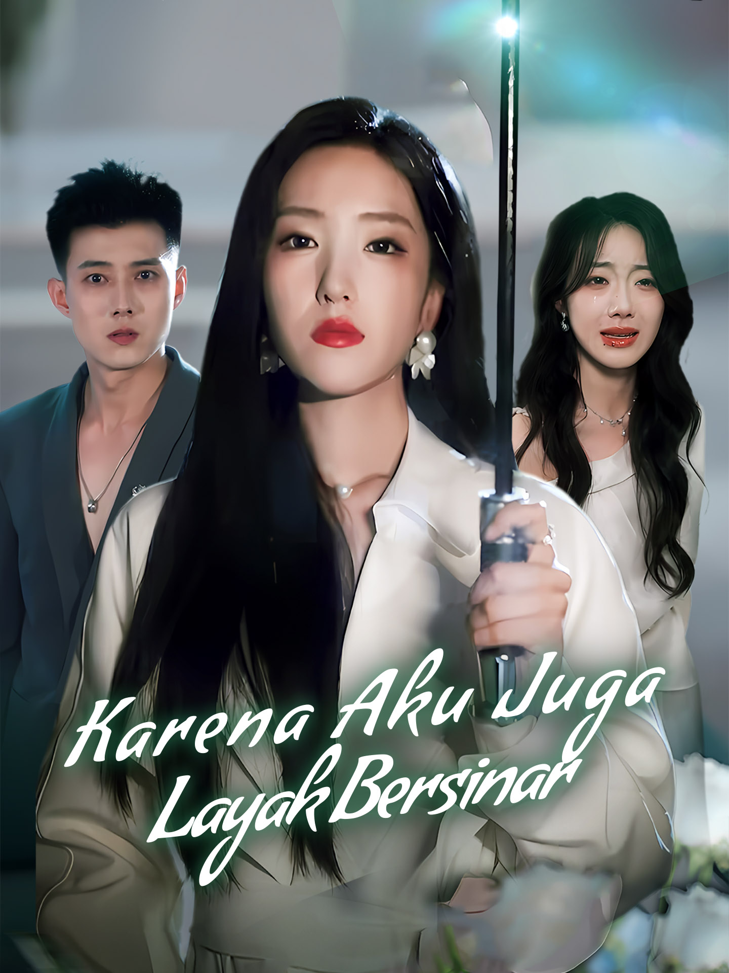 Poster Karena Aku Juga Layak Bersinar