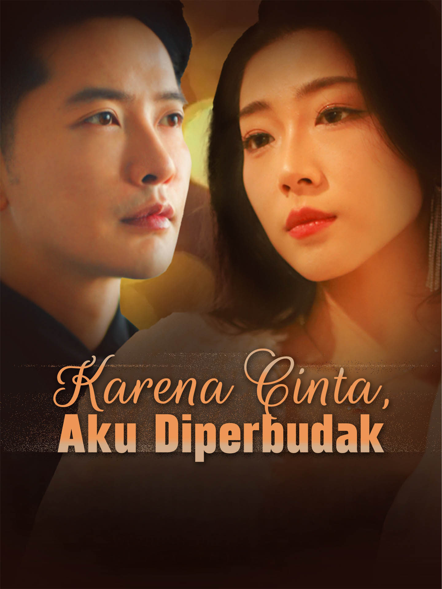 Poster Karena Cinta, Aku Diperbudak