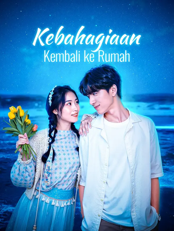 Poster Kebahagiaan Kembali ke Rumah