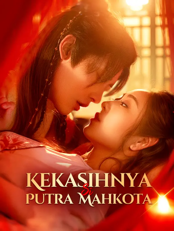 Poster Kekasihnya Si Putra Mahkota