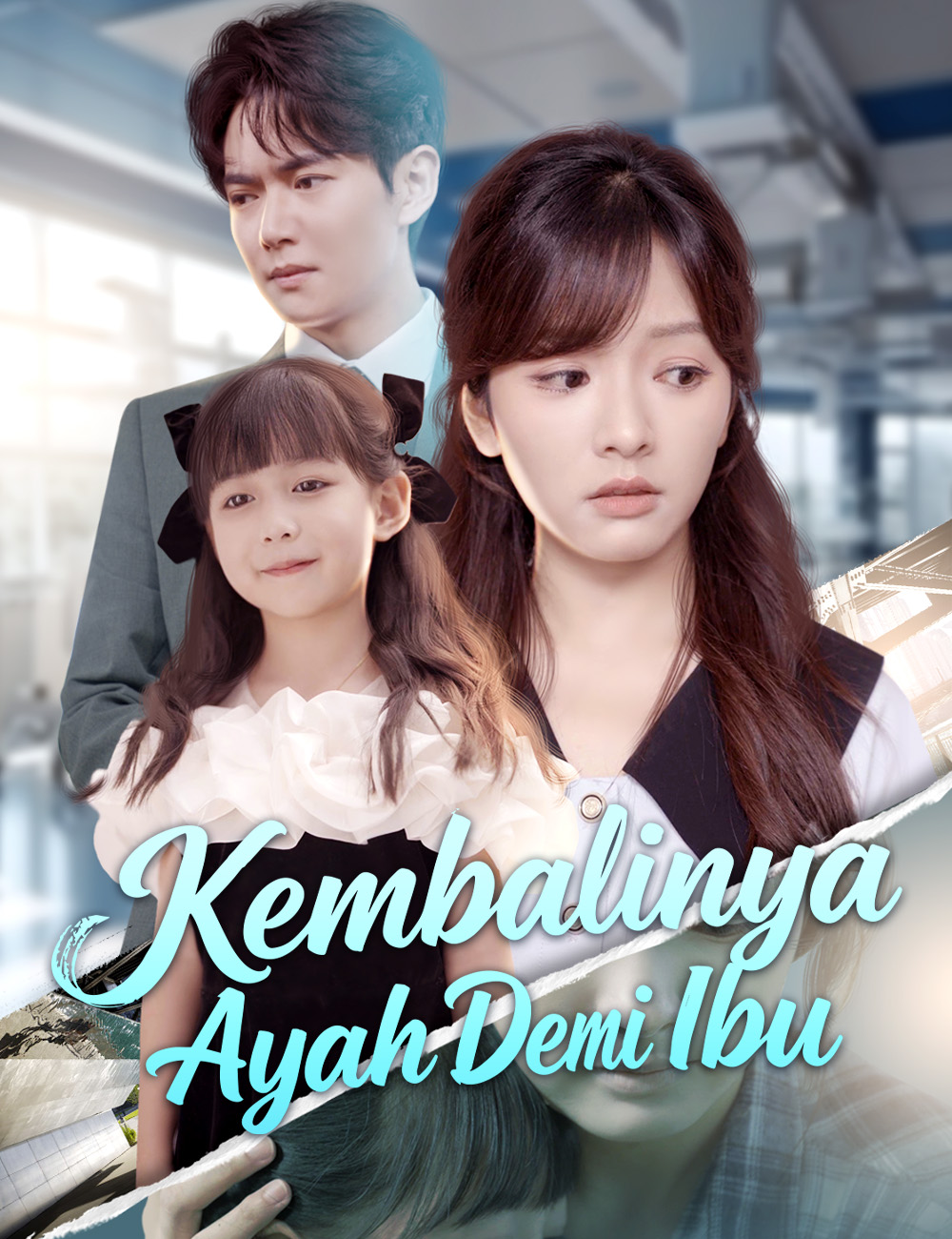 Poster Kembalinya Ayah Demi Ibu