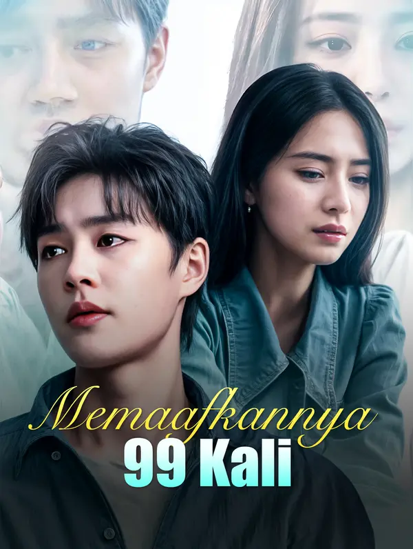 Poster Memaafkannya 99 Kali