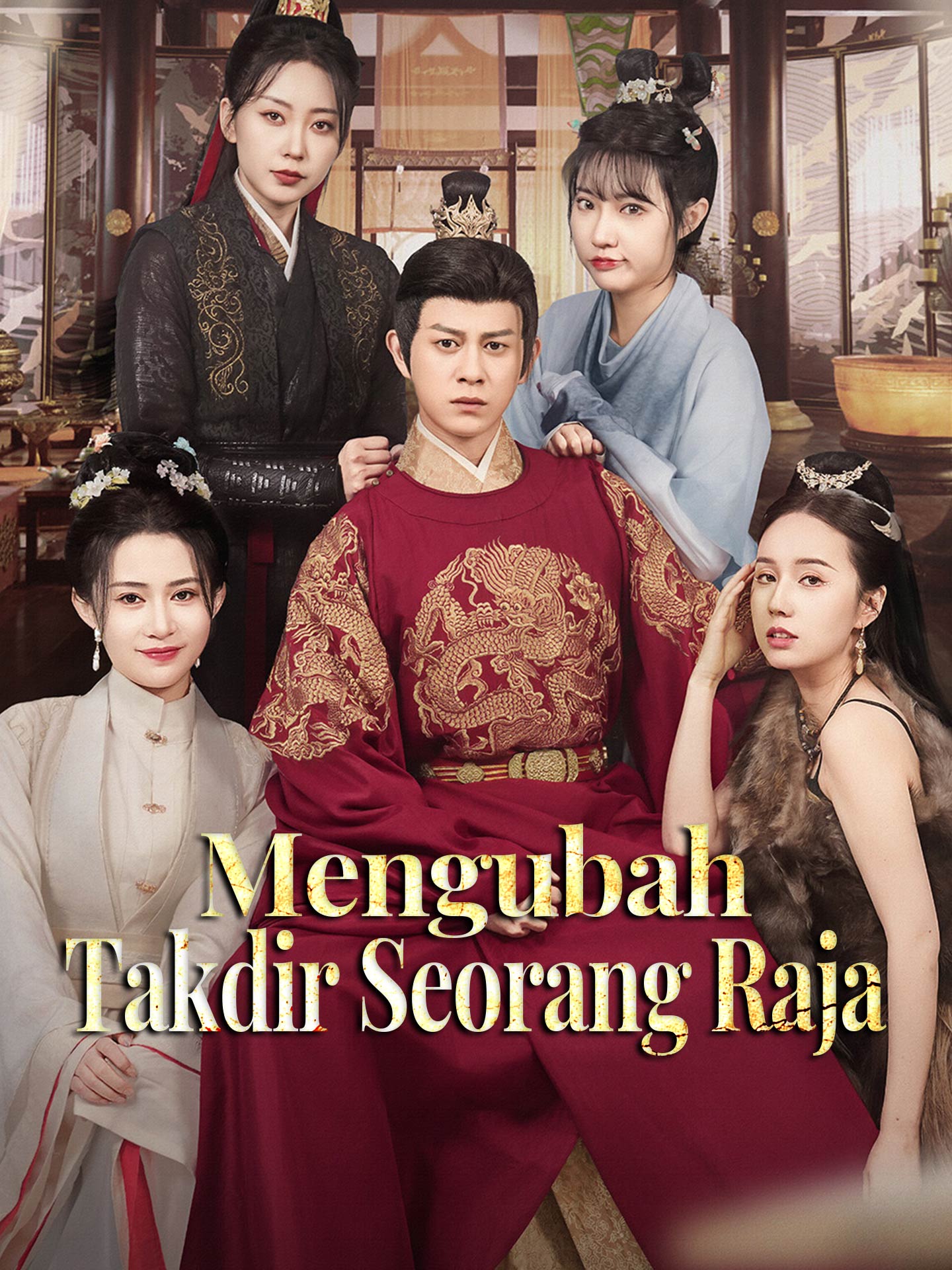 Poster Mengubah Takdir Seorang Raja