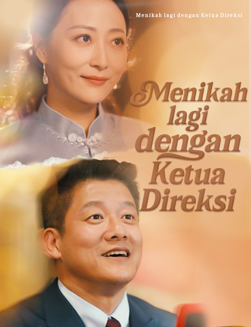 Poster Menikah lagi dengan Ketua Direksi(Dubbing)