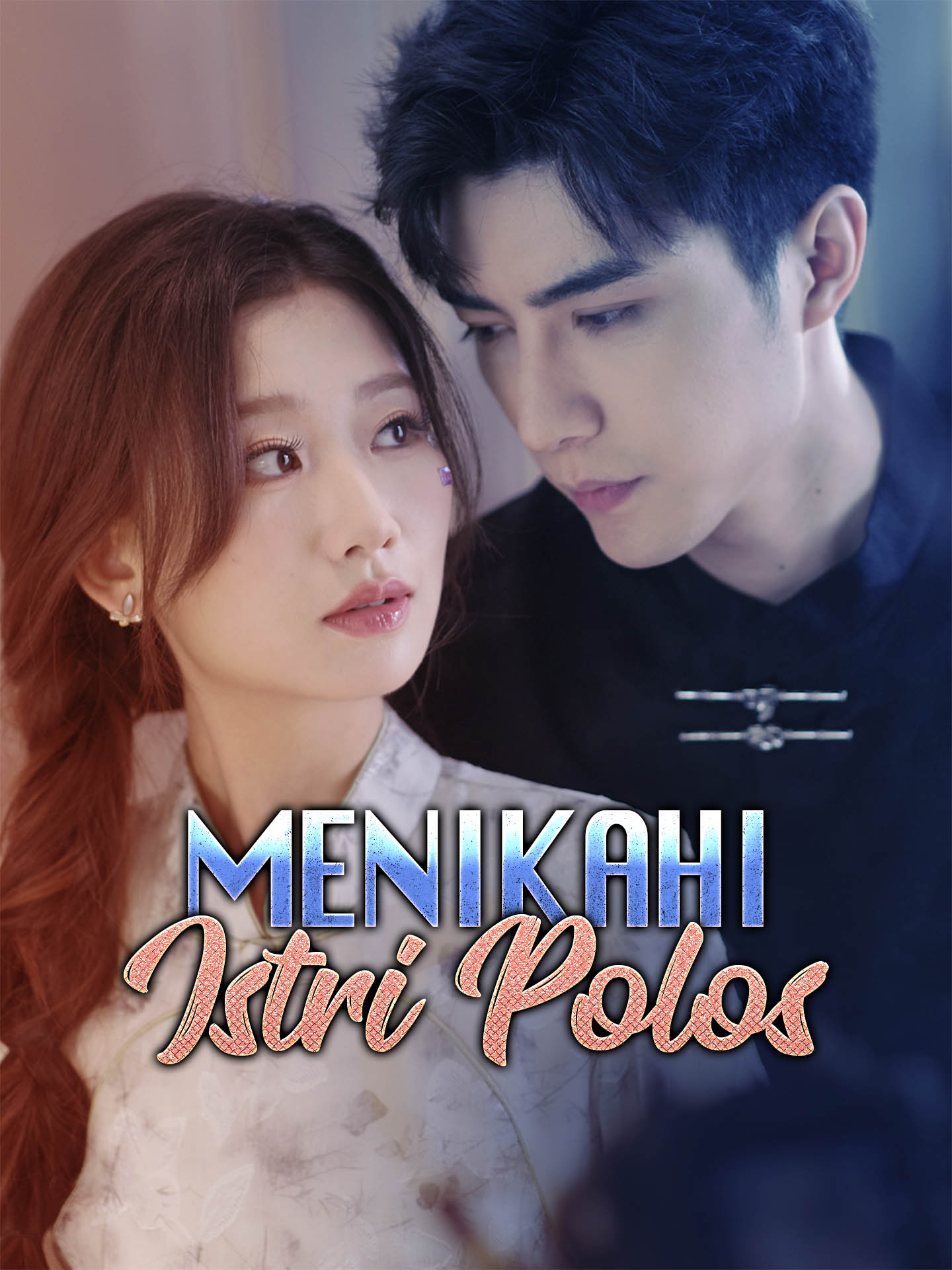 Poster Menikahi Istri Polos