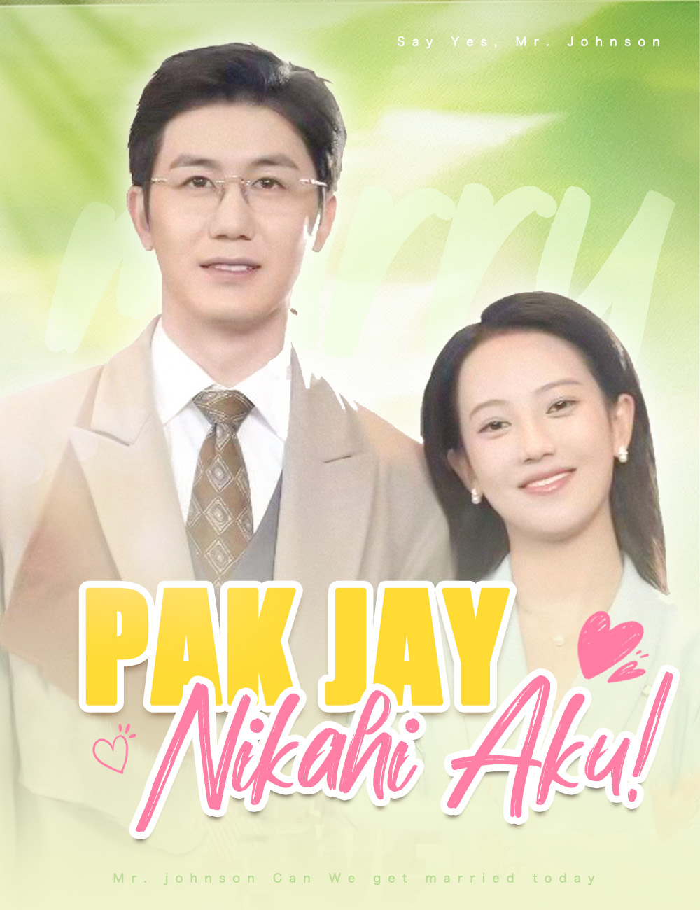 Poster Pak Jay Nikahi Aku!