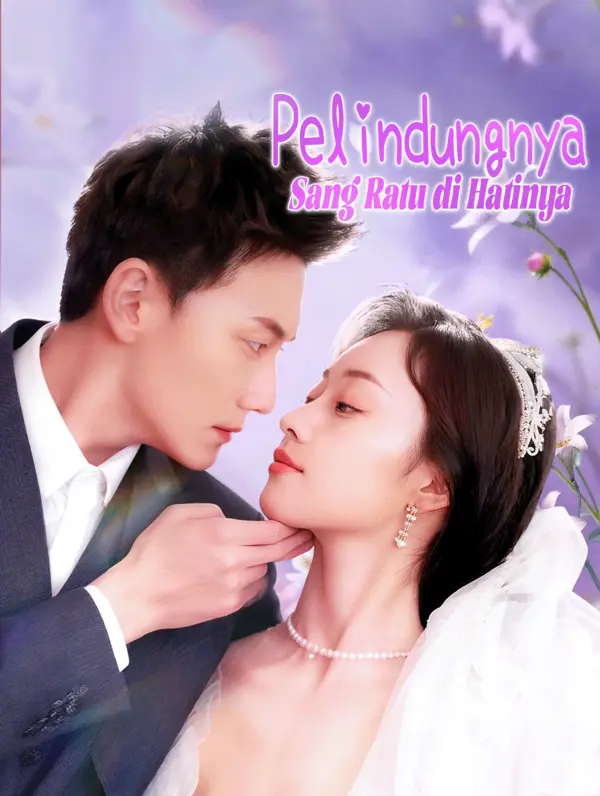 Poster Pelindungnya Sang Ratu di Hatinya