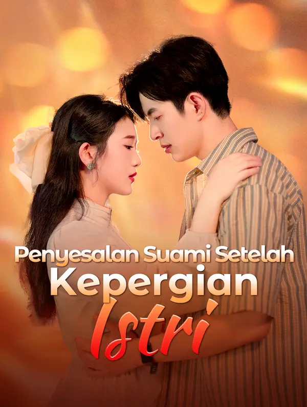 Poster Penyesalan Suami Setelah Kepergian Istri
