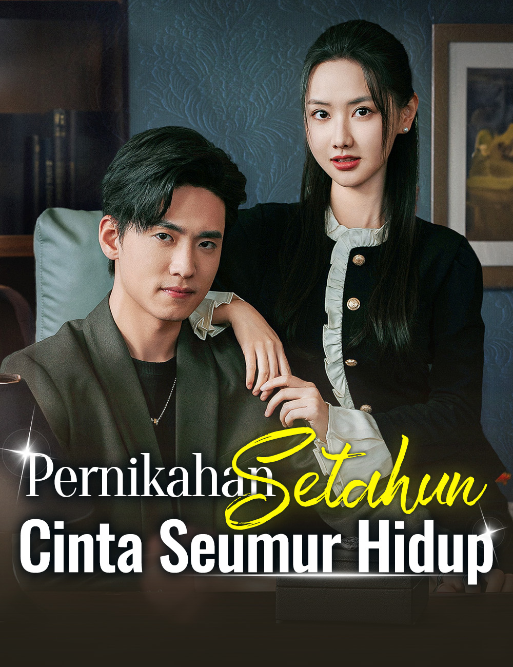 Poster Pernikahan Setahun, Cinta Seumur Hidup
