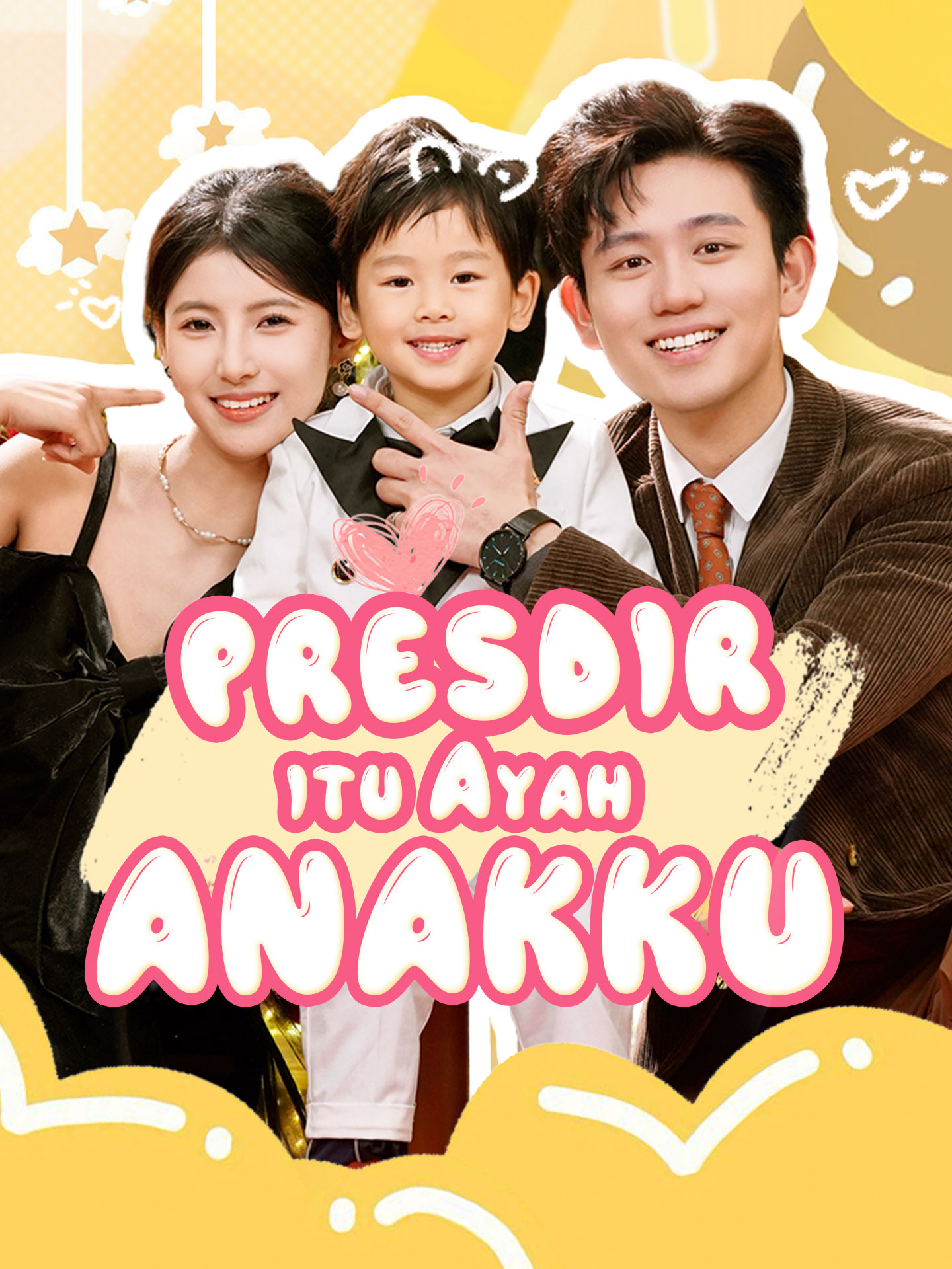 Poster Presdir itu Ayah Anakku