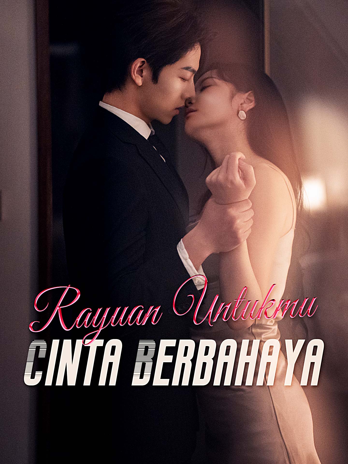 Poster Rayuan untukmu Cinta Berbahaya
