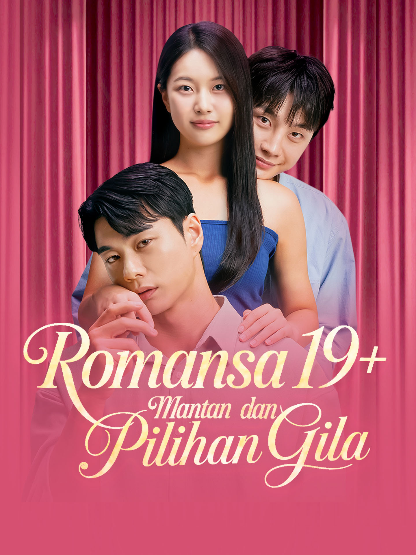 Poster Romansa 19+: Mantan dan Pilihan Gila
