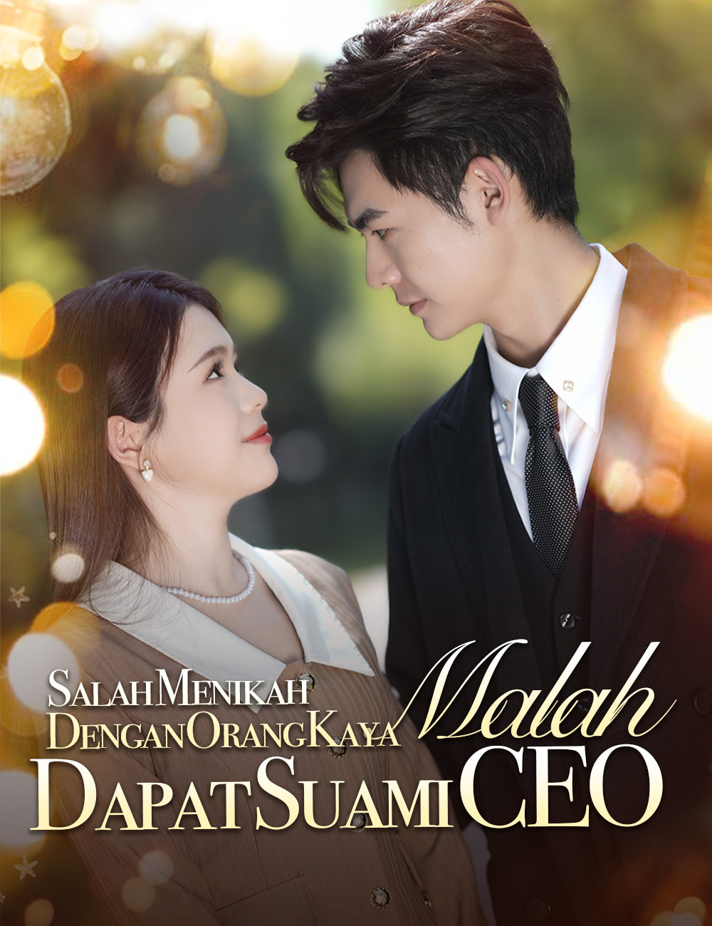 Poster Salah Menikah Dengan Orang Kaya, Malah Dapat Suami CEO