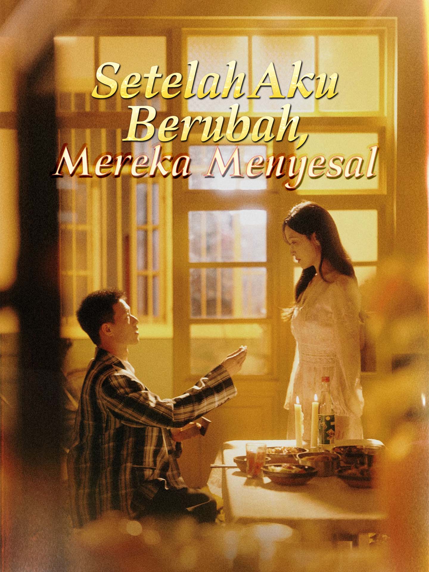 Poster Setelah Aku Berubah, Mereka Menyesal