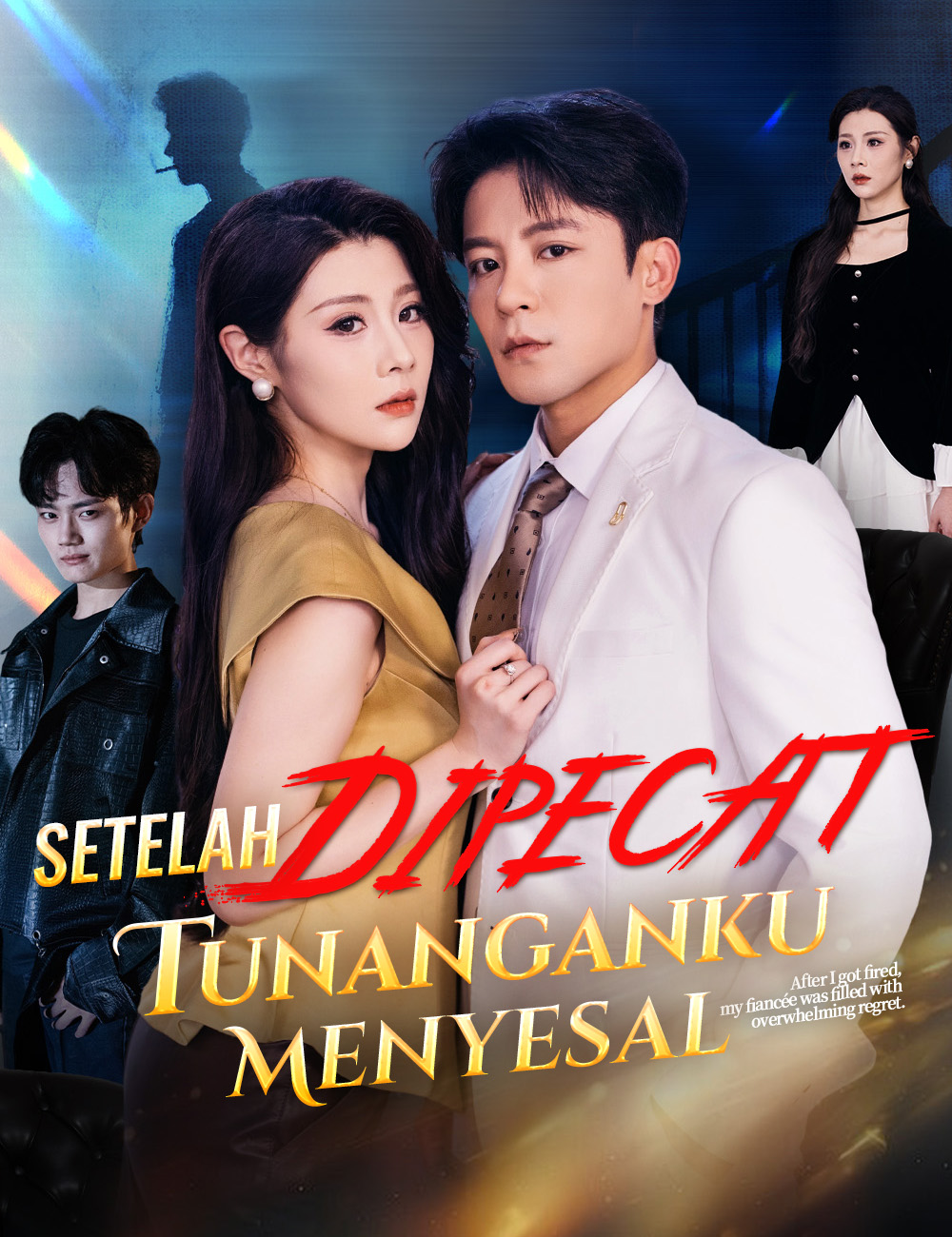 Poster Setelah Dipecat, Tunanganku Menyesal