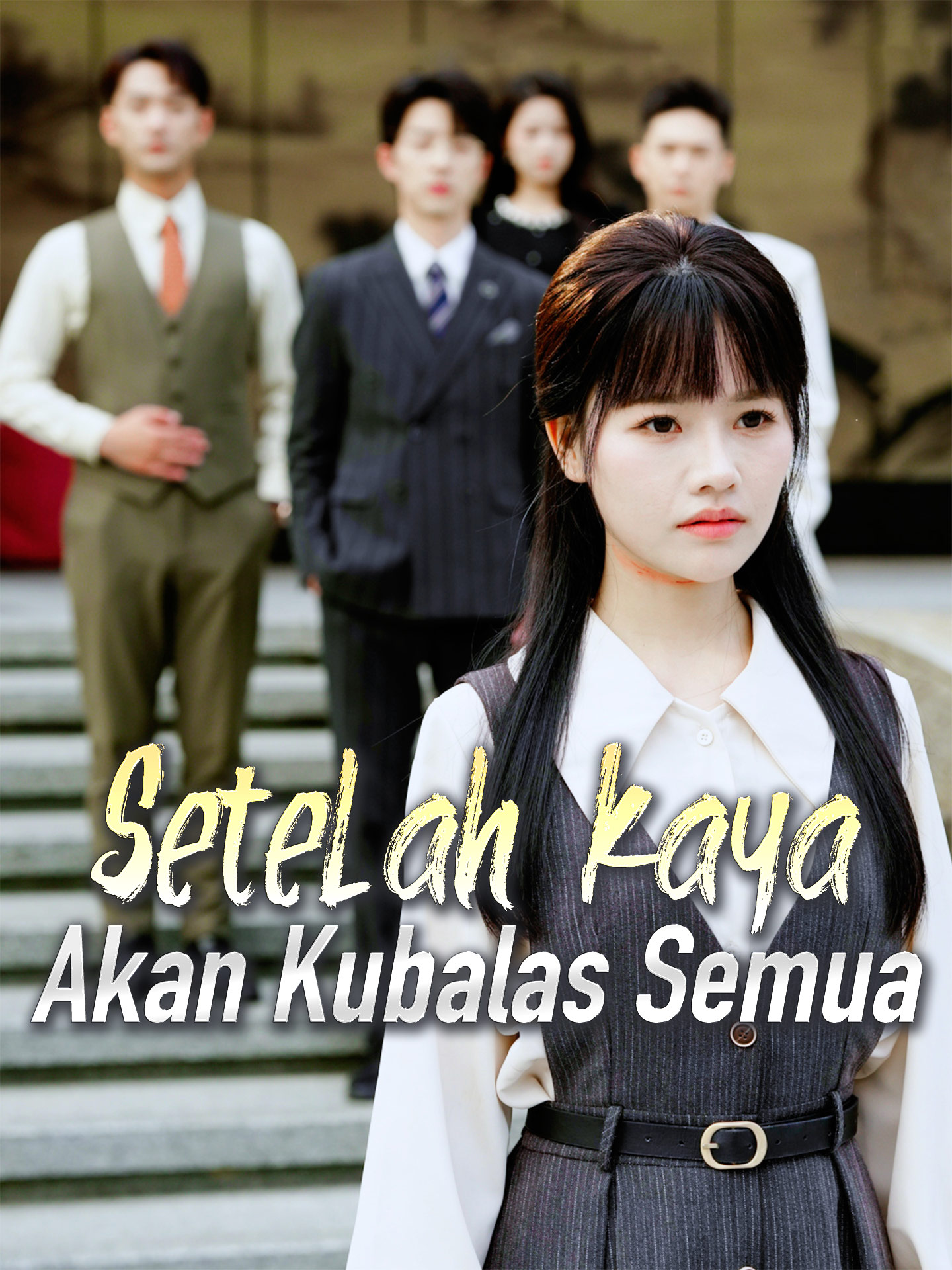 Poster Setelah Kaya, Akan Kubalas Semua