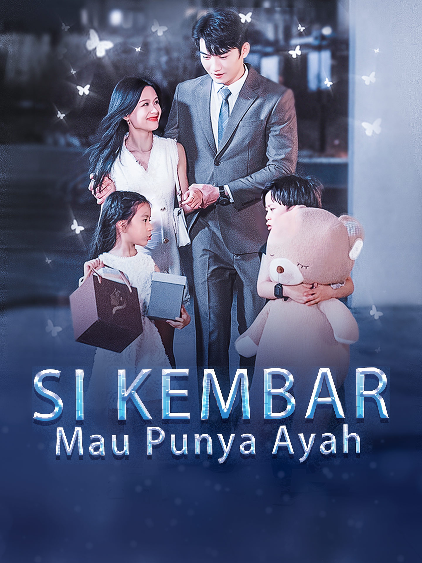 Poster Si Kembar Mau Punya Ayah