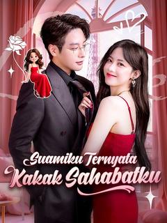 Poster Suamiku Ternyata Kakak Sahabatku