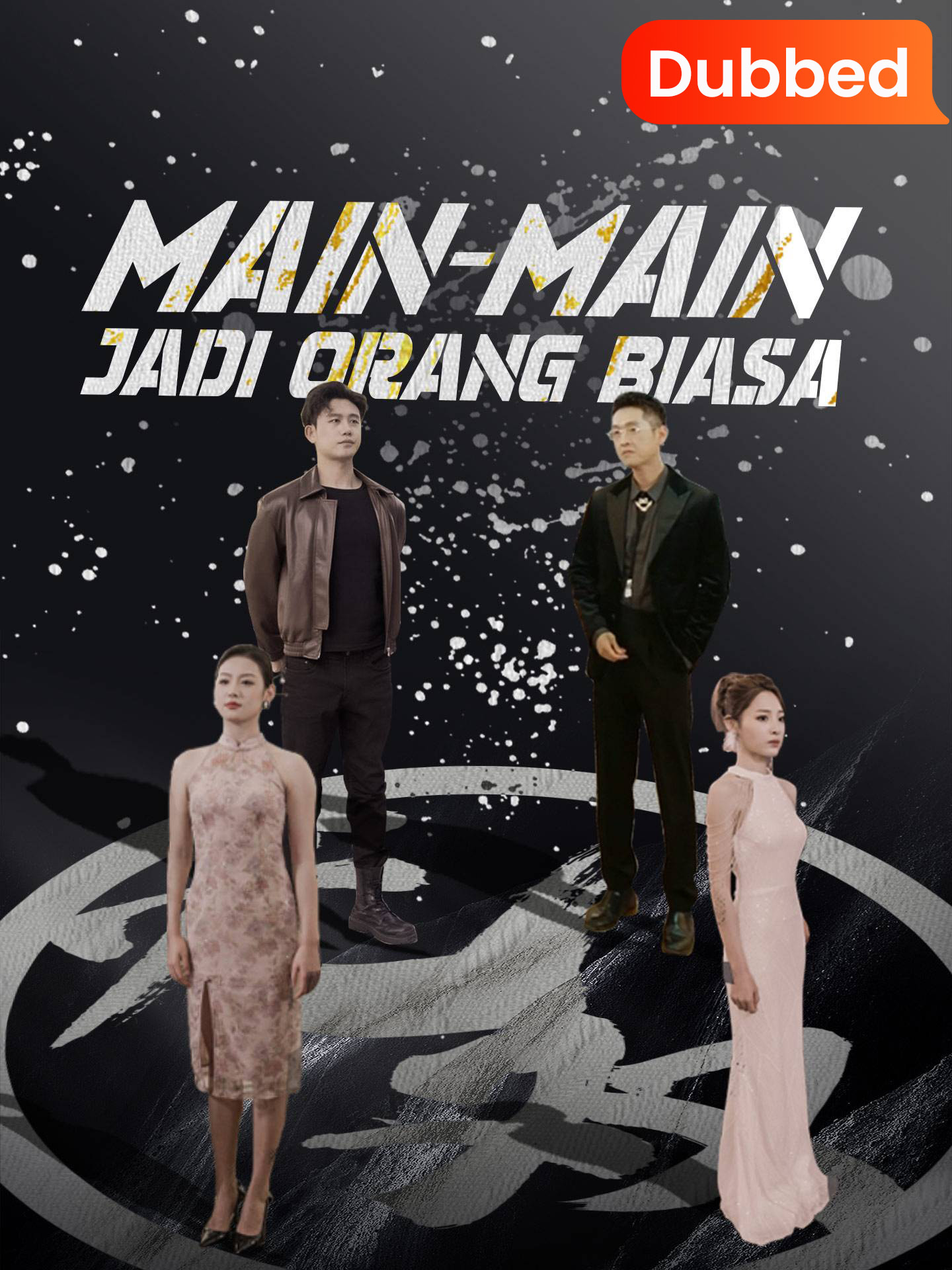 Poster [Sulih Suara]Main-Main Jadi Orang Biasa