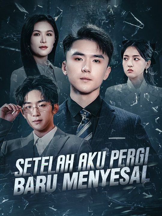 Poster Setelah Aku Pergi, Baru Menyesal